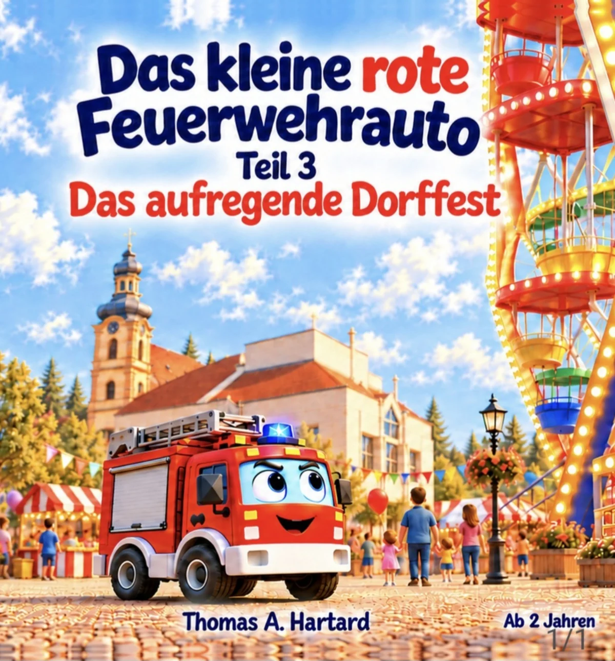 Das kleine rote Feuerwehrauto – Das aufregende Dorffest